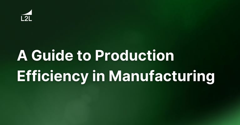 A Guide to Production Efficiency in Manufacturing