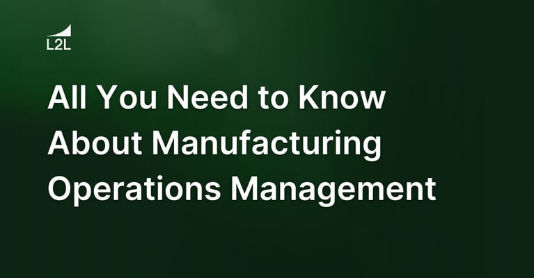 All You Need to Know About Manufacturing Operations Management (MOM)