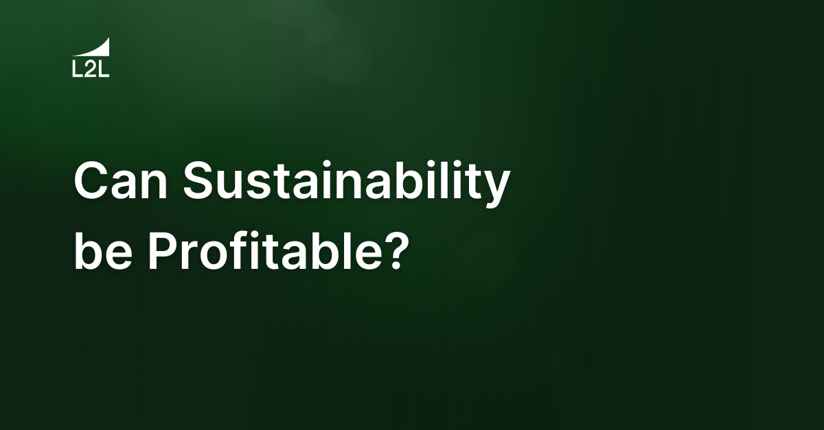 Can Sustainability Be Profitable?