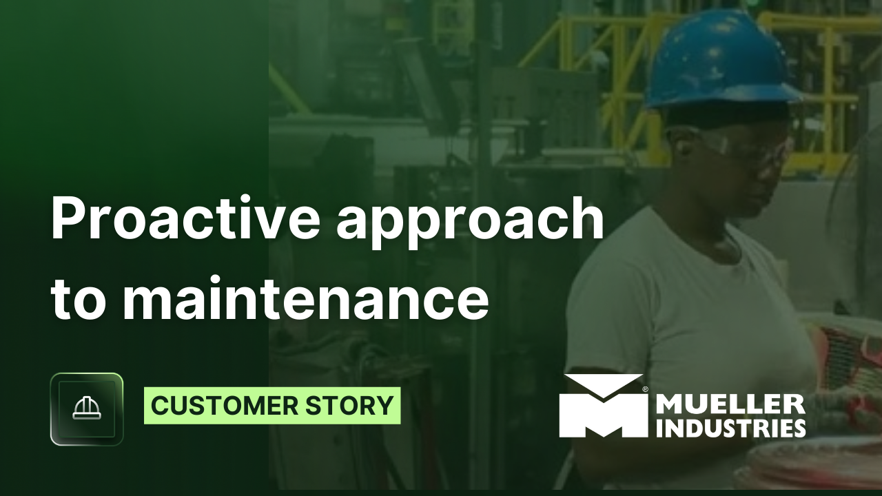 Mueller Industries Moves to Proactive Maintenance with L2L