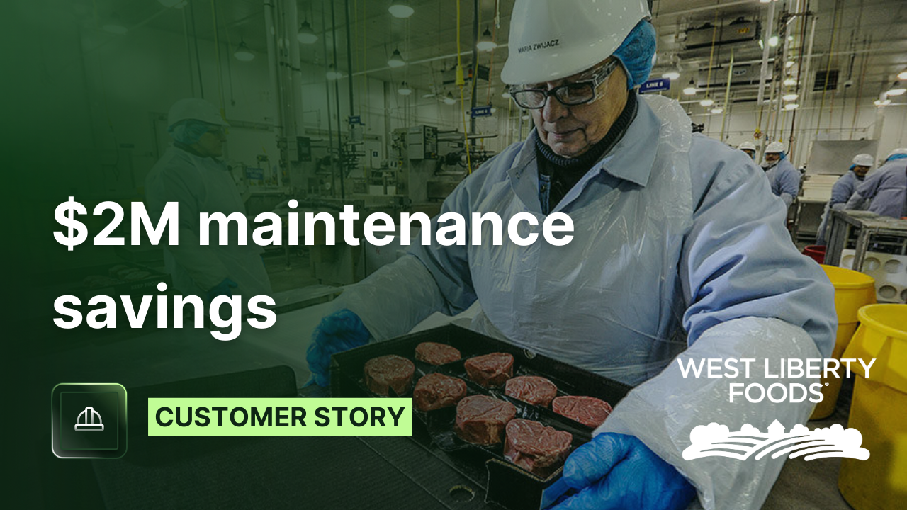 West Liberty Foods Saved $2 Million in Maintenance Costs