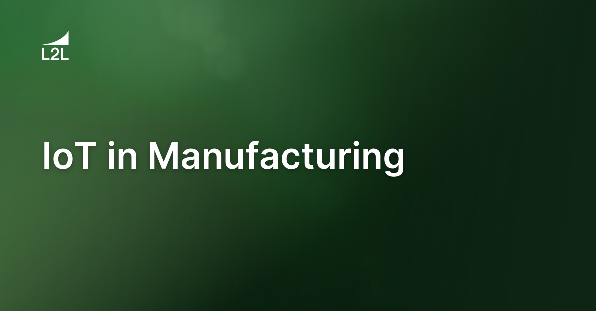 IoT in Manufacturing