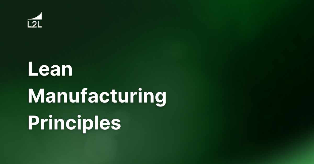 Lean Manufacturing Principles