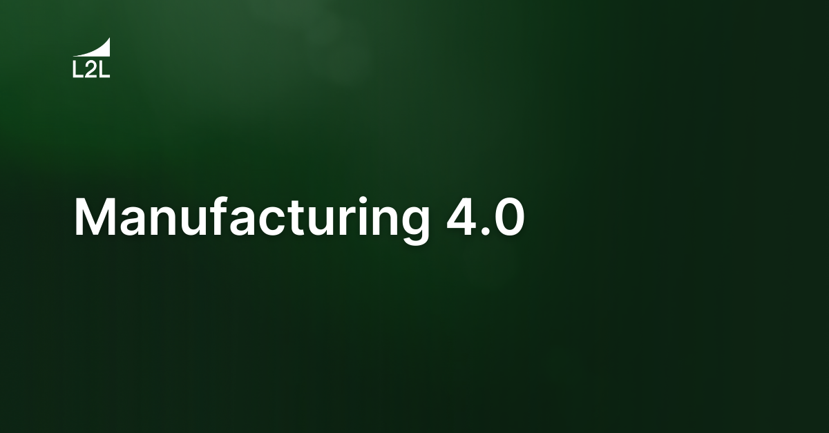 Manufacturing 4.0