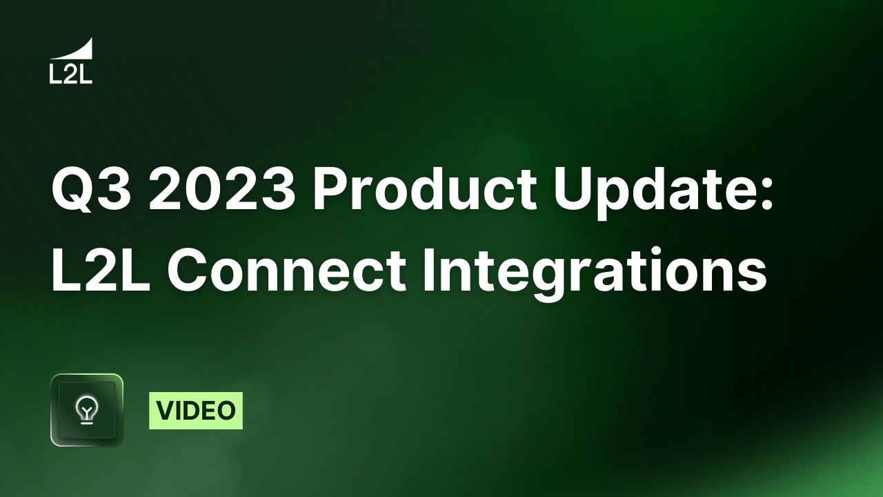 Q3 Product Announcement Video: L2L Connect Integrations