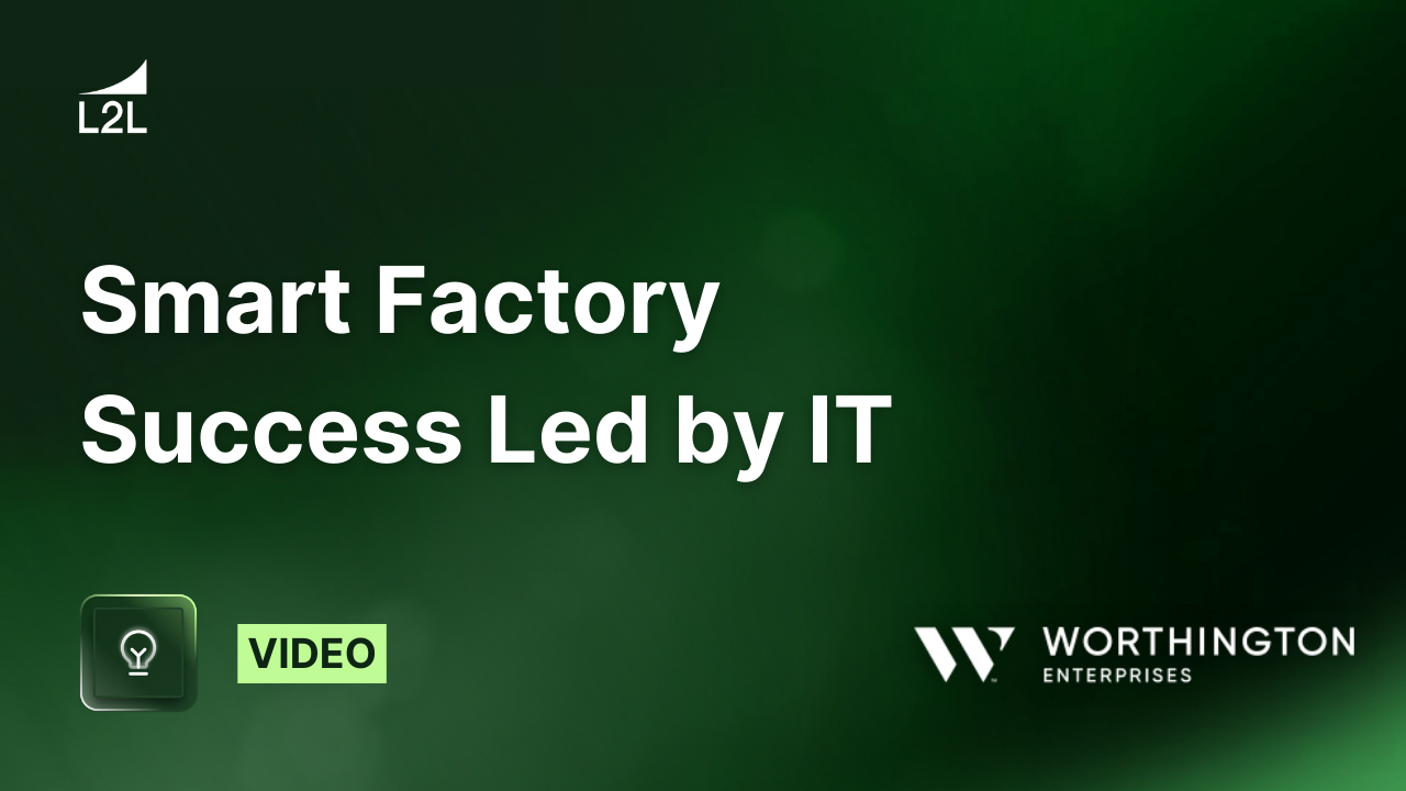 Video | Smart Factory Success Led by IT - Worthington Industries