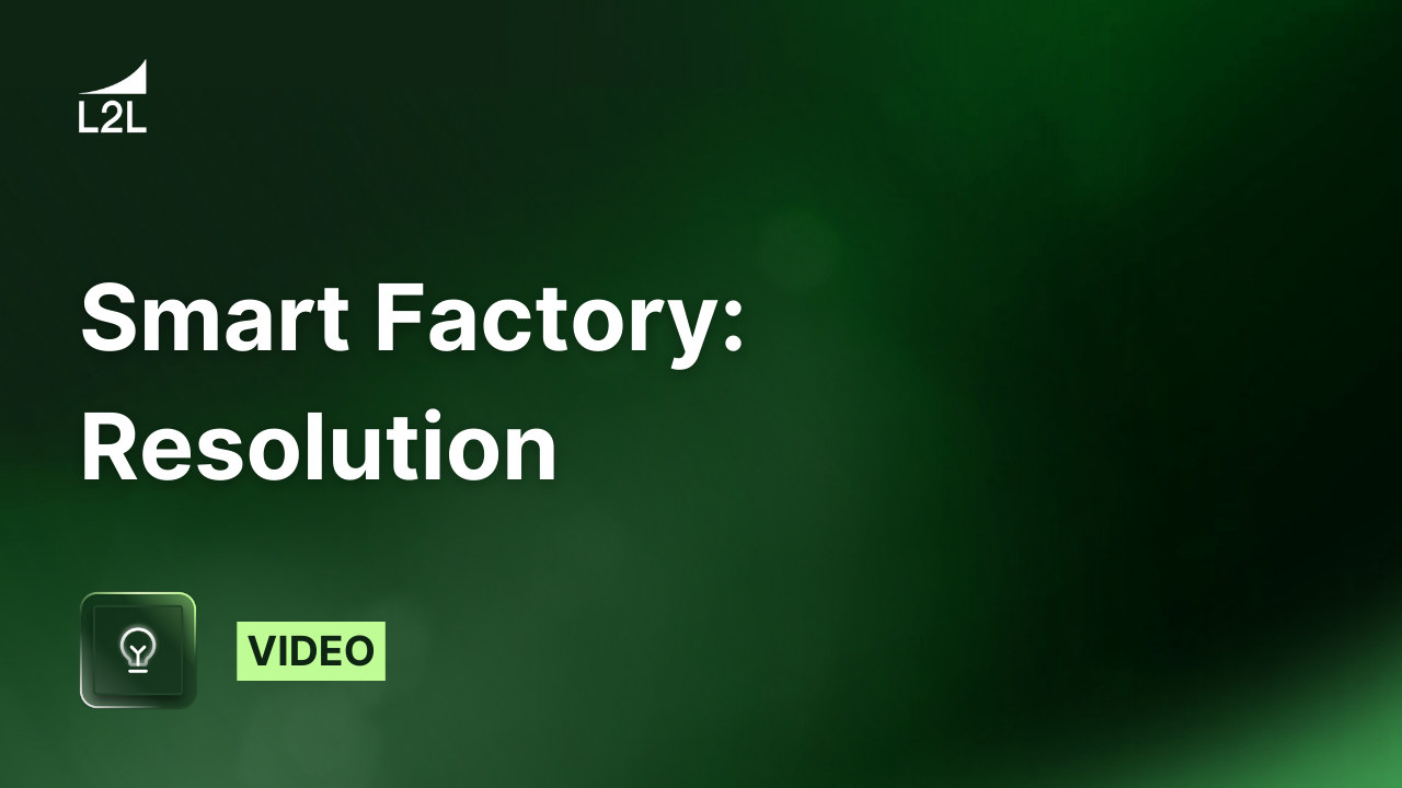 Smart Factory | Resolution