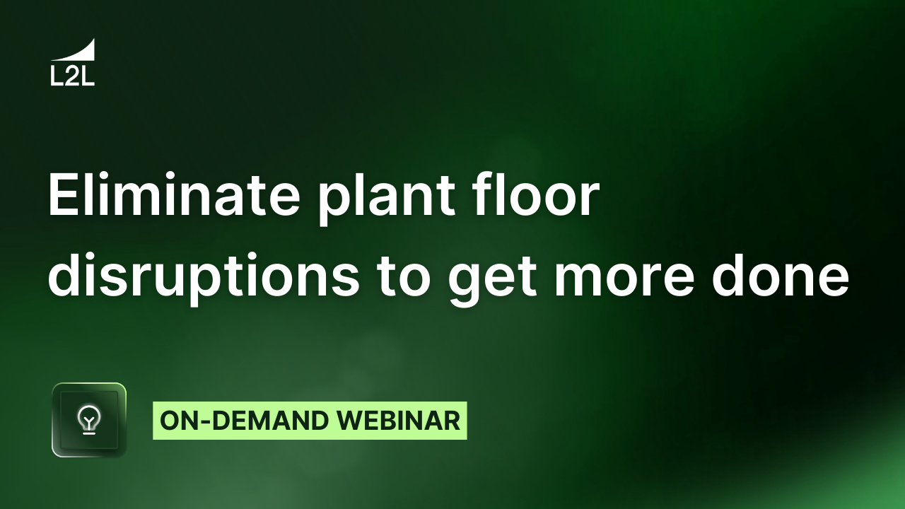 Eliminate Plant Floor Disruptions To Get More Donese